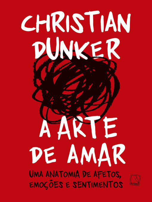 Title details for A arte de amar by Christian Dunker - Available